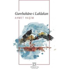 Esranın Dünyası Gurebahâne-I Laklakan