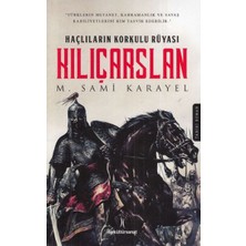 Esranın Dünyası Haçlıların Korkulu Rüyası - Kılıçarslan