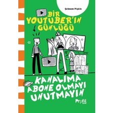 Esranın Dünyası Kanalıma Abone Olmayı Unutmayın - Bir Youtuber’ın Günlüğü