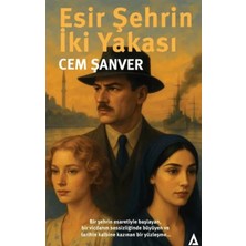 Esranın Dünyası Esir Şehrin Iki Yakası