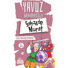 Esranın Dünyası Şehzade Murat
