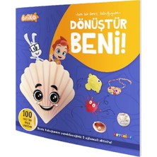Esranın Dünyası Briko Dönüştür Beni! – Ben Bir Deniz Kabuğuyum