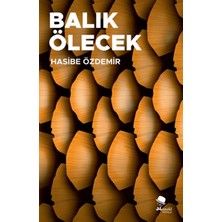 Esranın Dünyası Balık Ölecek