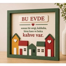 Rokh 🏡 Bu Evde Bolca Kahve Var Dekoratif Mdf Tablo 30X30 cm ☕🎁 Kahve Severlere Hediyelik Duvar Dekoru