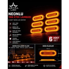 Astra Led 6 Adet Neon LED Yan Etek Lambası 12V/24V Turuncu Pozisyon Lambası Tır Kamyon Dorse Treyler Universal