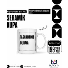Nova Baskı Kişiye Özel Resimli Baskılı Kupa Bardak – Sevdiklerinize En Anlamlı Hediye!