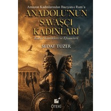 Öteki Yayınevi Anadolu’nun Savaşçı Kadınları