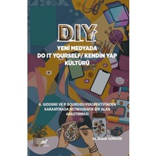 Paradigma Akademi Yayınları Dıy Yeni Medyada Do It Yourself/kendin Yap Kültürü
