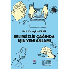 Arel Kitap Belirsizlik Çağında Işin Yeni Anlamı