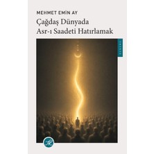 Kyops Çağdaş Dünyada Asr-I Saadeti Hatırlamak