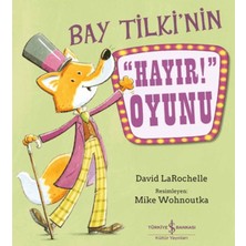 Kyops Bay Tilki’nin ”hayır!” Oyunu