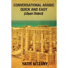 Step Kitap Conversational Arabic Quick And Easy: Libyan Dialect