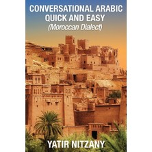 Step Kitap Conversational Arabic Quick And Easy - Moroccan Dialect: Moroccan Arabic
