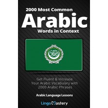 Step Kitap 2000 Most Common Arabic Words In Context: Get Fluent &amp; Increase Your Arabic Vocabulary With 2000 Arabic Phrases