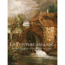 Step Kitap La Peinture Anglaise: Du Roi Georges Iı À La Reine Victoria - Ciltli