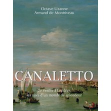 Step Kitap Canaletto: De Venise À Londres, Les Vues D'un Monde De Splendeur- Ciltli
