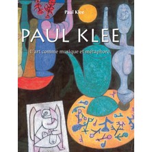 Step Kitap Paul Klee: L'art Comme Musique Et Métaphore - Ciltli