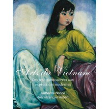 Step Kitap Arts Du Vietnam: Des Traditions Sacrées Aux Expressions Modernes - Ciltli