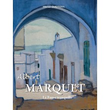 Step Kitap Albert Marquet: Le Fauve Tranquille - Ciltli