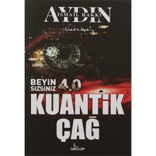Beyin Sizsiniz 4.0 – Kuantik Çağ Ismail Hakkı Aydın Girdap Yayınları