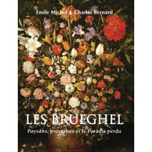 Step Kitap Les Brueghel: Paysans, Proverbes Et Le Paradis Perdu - Ciltli
