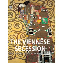 Step Kitap The Viennese Secession: Klimt, Schiele, And The Art Of Modern Vienna - Ciltli