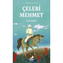 Erdem Çocuk Çelebi Mehmet - Tarihsever Çocuk