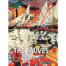 Step Kitap The Fauves: Matisse, Derain, And The Explosion Of Colour - Ciltli