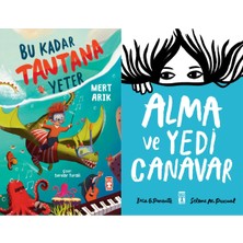 Timaş Çocuk Bu Kadar Tantana Yeter (Mert Arık) ve Alma ve Yedi Canavar