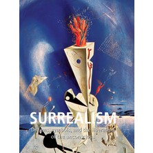 Step Kitap Surrealism: Dreams, Symbols, And The Liberation Of The Unconscious - Ciltli