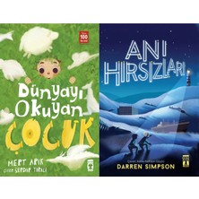 Timaş Çocuk Dünyayı Okuyan Çocuk (Mert Arık) ve Anı Hırsızları
