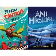 Timaş Çocuk Bu Kadar Tantana Yeter (Mert Arık) ve Anı Hırsızları