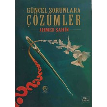 Cihan Yayınları Güncel Sorunlara Çözümler Ahmed Şahin