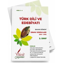 Divit Yayınları Türk Dili ve Edebiyatı 3. Sınıf Bahar Dönemi Sınav Soruları 2014-2019 Kod 3-4 Çıkmış Sorular
