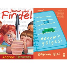 Günışığı Kitaplığı Bunun Adı Findel (Andrew Clements) ve Annemin Gölgesi