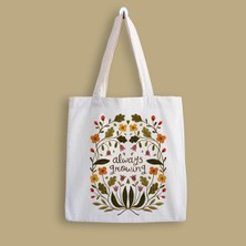Designedfy Always Growing Baskılı Bez Çanta
