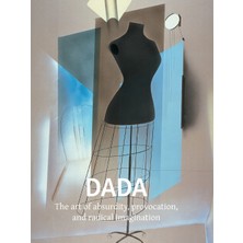 Step Kitap Dada: The Art Of Absurdity, Provocation, And Radical Imagination - Ciltli