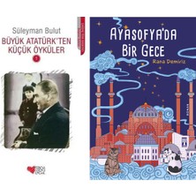 Can Yayınları Büyük Atatürk'ten Küçük Öyküler 1 (Süleyman Bulut) ve Ayasofya'da Bir Gece
