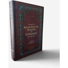 Arifan Yayınları Bedir Ehli ile Tevessül ve Istiğaseler - Ahmet Mahmut Ünlü - Ciltli Özel Vaskı