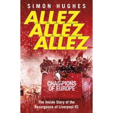 Brf Store Fhm-Prıme Allez Allez Allez: The Inside Story Of The Resurgence Of Liverpool Fc