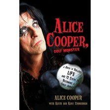 Brf Store Fhm-Prıme Alice Cooper, Golf Monster: A Rock 'n' Roller's Life And 12 Steps To Becoming A Golf Addic