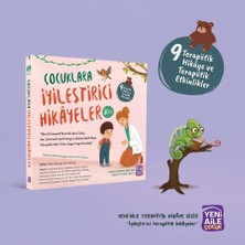 Yeni Aile Çocuk Yayınları Çocuklara Iyileştirici Hikâyeler- 3.cilt: (Obsesif Kompulsif Bozukluk, Uzun Tedavi, Yas, Iştahsızlık, Ayrılık Kaygısı, Olumsuz Benlik Algısı, Utangaçlık, Kaka Tutma, Yaygın Kaygı Bozukluğu) Editör: Kl