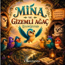 Kara Caretta Mina ve Gizemli Ağaç