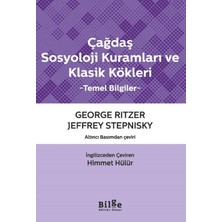 Çağdaş Sosyoloji Kuramları ve Klasik Kökleri