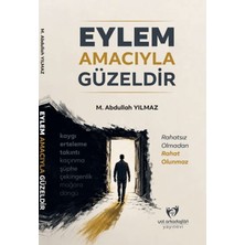 Eylem Amacıyla Güzeldir