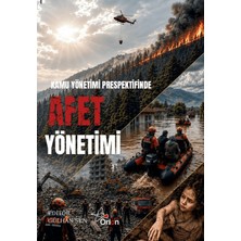 Orion Yayınları Kamu Yönetimi Perspektifinde Afet Yönetimi