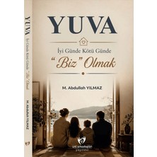 Yuva - Iyi Günde Kötü Günde “biz” Olmak