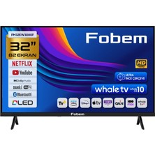 Fobem FM32EW3000F 32'' 82CM Ekran Hd Dahili Uydu Alıcılı Ultra Ince Çerçeve Whale Os Android Smart Dled Tv
