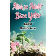 Yediveren Allah ve Adalet Bize Yeter
