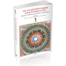 Tıp ve Kültür Tarihî Araştırmaları 1.cilt Hasret Hatemi Aykut Kazancıgil